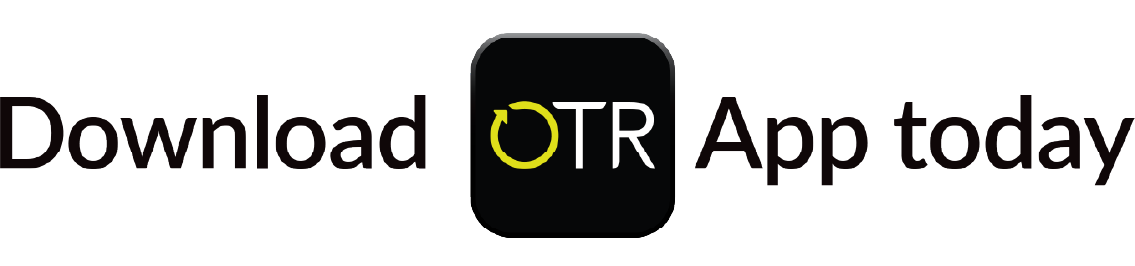 Download OTR App Today